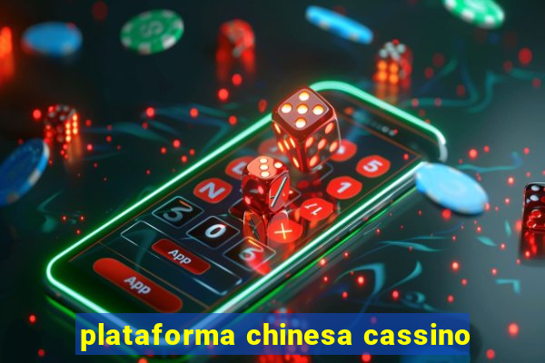 plataforma chinesa cassino